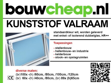 Kunststof valraam in wit met rechte hoeken, isoleer- en dubbelglas, en diverse afmetingen vermeld onderaan.