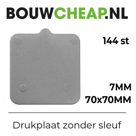 Drukplaat zonder sleuf 7 MM (144ST.)